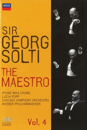 Sir Georg Solti The Maestro Vol. 4