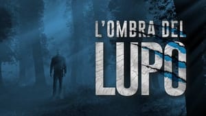 L'ombra del lupo háttérkép