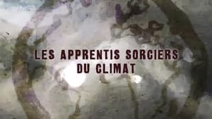 Les apprentis sorciers du climat háttérkép