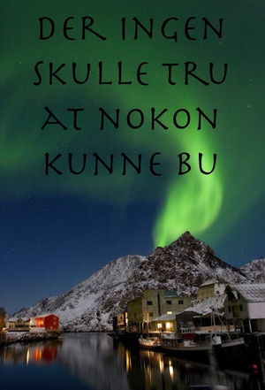 Der ingen skulle tru at nokon kunne bu poszter