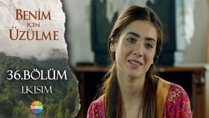 Benim İçin Üzülme Season 2 Ep.4 4. epizód