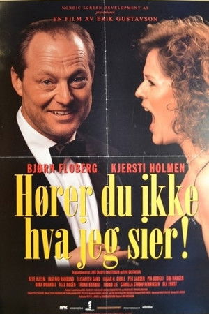 Hører du ikke hva jeg sier! poszter