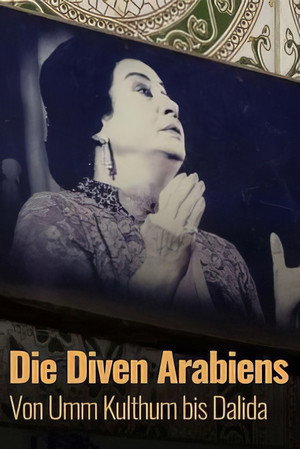 Divas: d’Oum Kalthoum à Dalida poszter