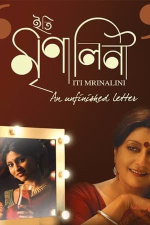 Iti Mrinalini: An Unfinished Letter... poszter