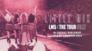 Little Mix: LM5: The Tour Film háttérkép