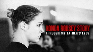 Apám szemén keresztül: Ronda Rousey története háttérkép