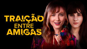 Traição Entre Amigas háttérkép