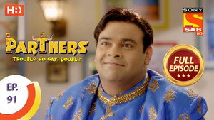 Partners - Trouble Ho Gayi Double Season 1 Ep.91 91. epizód