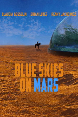 Blue Skies on Mars poszter