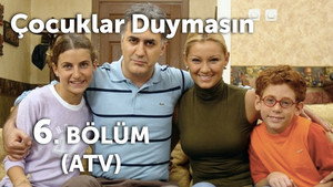 Çocuklar Duymasın 2. évad Ep.6 6. epizód
