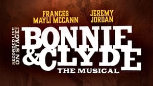 Bonnie & Clyde: The Musical háttérkép