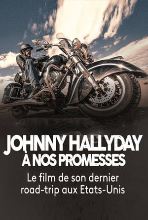 Johnny Hallyday, à nos promesses poszter