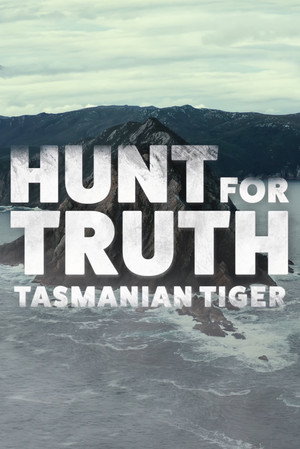 Hunt for Truth: Tasmanian Tiger poszter