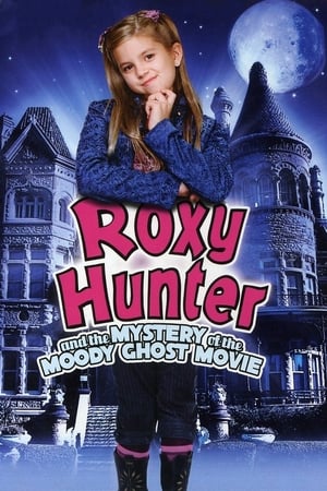 Roxy Hunter és a kí­sértetház rejtélye poszter