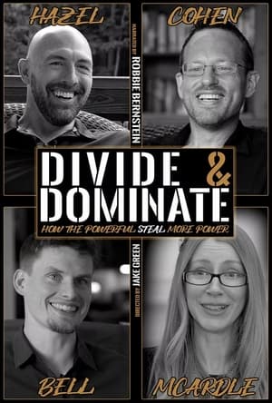 Divide & Dominate: How the Powerful Steal More Power poszter