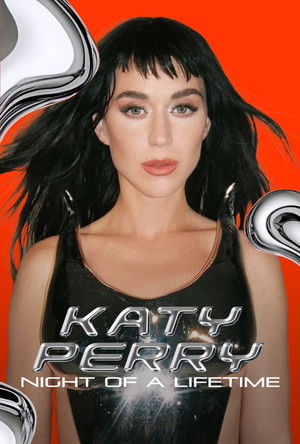 Katy Perry: Night of a Lifetime poszter