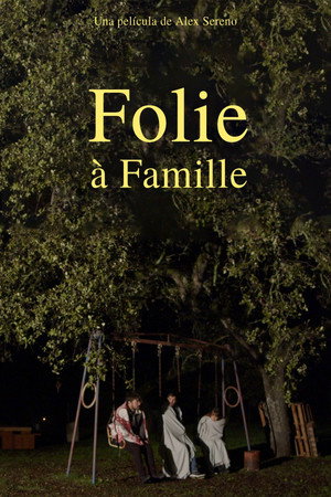 Folie à Famille poszter
