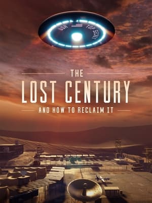 The Lost Century: And How to Reclaim It poszter