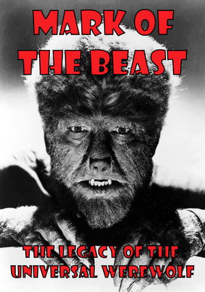 Mark of The Beast: The Legacy of the Universal Werewolf poszter