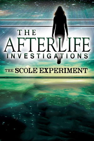 The Afterlife Investigations: The Scole Experiments poszter
