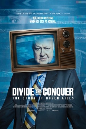 Divide and Conquer: The Story of Roger Ailes poszter