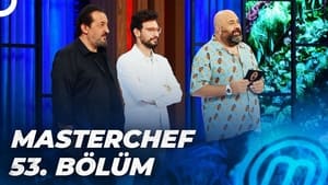 MasterChef Türkiye 5. évad Ep.53 53. epizód