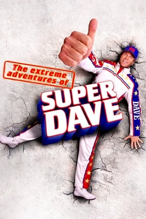 The Extreme Adventures of Super Dave poszter