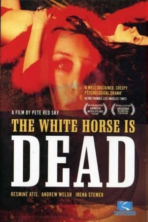 The White Horse Is Dead poszter