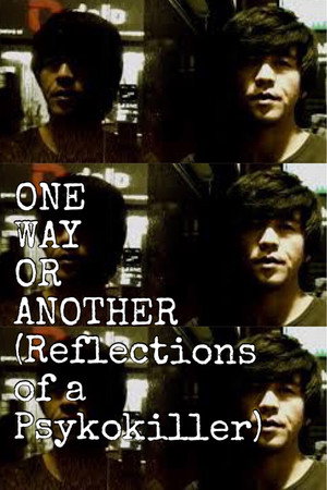 One Way or Another, Reflections of a Psycho Killer poszter
