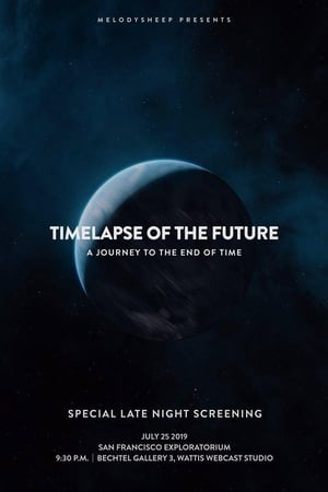 Timelapse of the Future: A Journey to the End of Time poszter