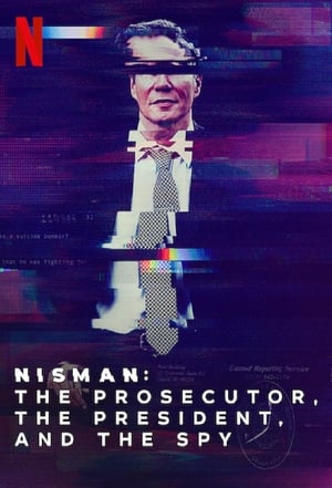 Nisman: El fiscal, la presidenta y el espía