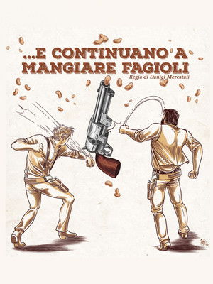 ...E Continuano a mangiare Fagioli poszter
