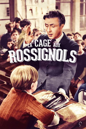 La Cage aux rossignols poszter