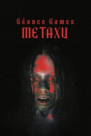 Séance Games: Metaxu