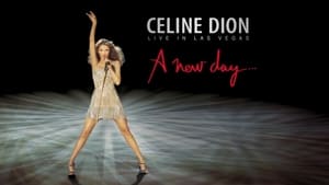 Céline Dion: Live In Las Vegas - A New Day... háttérkép