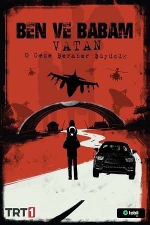 Ben ve Babam: Vatan poszter