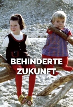 Behinderte Zukunft