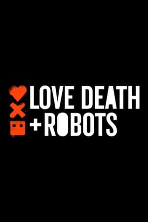 Love, Death & Robots poszter