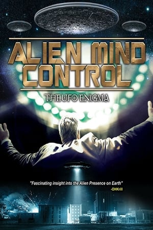 Alien Mind Control: The UFO Enigma poszter