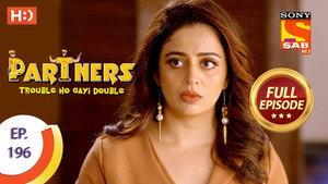 Partners - Trouble Ho Gayi Double Season 1 Ep.196 196. epizód