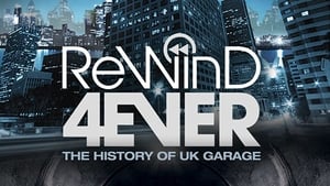 Rewind 4Ever: The History of UK Garage háttérkép