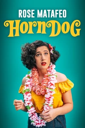 Rose Matafeo: Horndog poszter