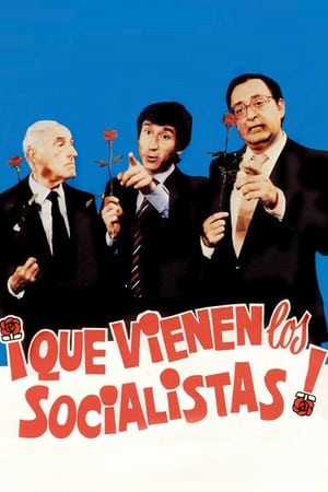 ¡Que vienen los socialistas! poszter