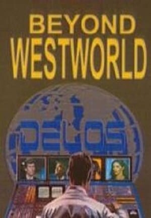 Beyond Westworld