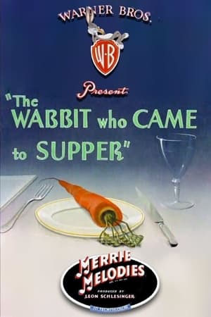 The Wabbit Who Came to Supper poszter