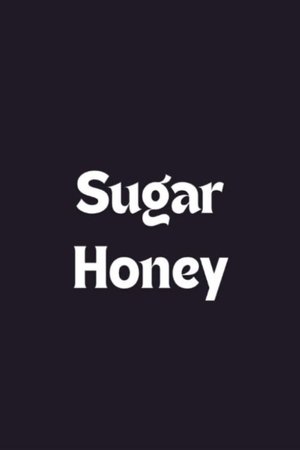 Sugar Honey poszter