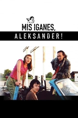 Mis iganes, Aleksander! poszter