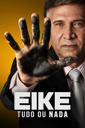 Eike: Tudo ou Nada poszter