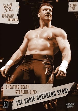 WWE: Cheating Death, Stealing Life: The Eddie Guerrero Story poszter