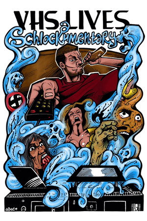 VHS Lives: A Schlockumentary poszter
